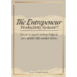 The Entrepreneur Productivity System
